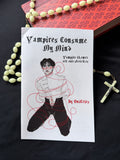 Vampires Consume My Mind Zine / Please Read!